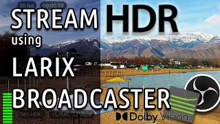 Stream with Dolby Vision HDR from iPhone using Larix Broadcaster [upl. by Nybor]