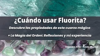 Propiedades Fluorita y La Magia del Orden [upl. by Marcia]