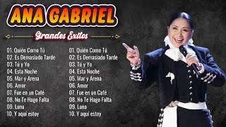 ANA GABRIEL SUS MAS HERMOSA CANCIONES 30 GRANDES EXITOS [upl. by Rora229]