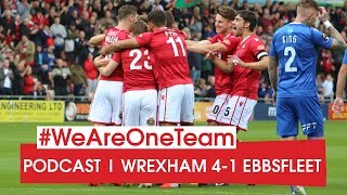 PODCAST  Wrexham 4 Ebbsfleet United 1 [upl. by Pat]