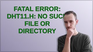 fatal error dht11h No such file or directory [upl. by Atiuqihs]