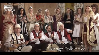 Polifonia 2018 Kenge Folklorike amp Parodi [upl. by Krock]