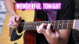 Wonderful Tonight By Eric Clapton Fingerstyle Guitar Cover [upl. by Stace]