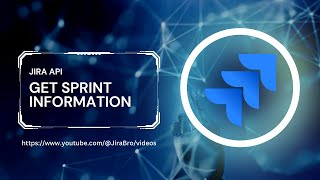 Jira API  Get sprints information [upl. by Irrot]