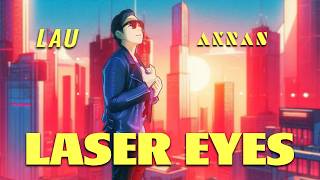 LAU amp AKRAS  Laser Eyes Official Animated Music Video [upl. by Hoffer]