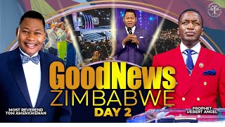 GoodNews Zimbabwe Day 2 l Prophet Uebert Angel amp The Most Reverend Tom Amenkhienan [upl. by Yereffej941]