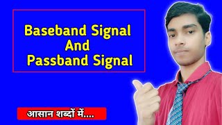 Baseband and Passband Signal Principle of Communication Engineeringhindi [upl. by Bedell57]