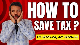 How to Save Tax  FY2324  AY 2425 tax savetax taxsaving incometax ca [upl. by Retloc]