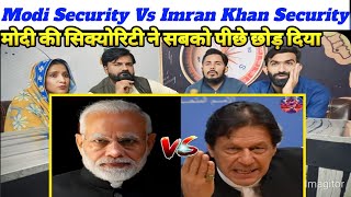 Modi Security Vs Imran Khan Security  Modi Security India  Narendra Modi [upl. by Ardnekahs50]