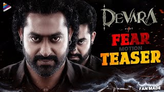 DEVARA Fear Teaser  Motion Teaser  Jr NTR  Janhvi Kapoor  Anirudh  Koratala Siva  Fan Made [upl. by Nahtnahoj]