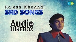 Best of Rajesh Khanna Sad Songs  Evergreen Collection  Audio Jukebox [upl. by Wallraff]