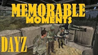 Memorable Moments  DayZ Standalone [upl. by Relyc]