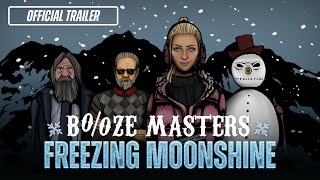 Booze Masters Freezing Moonshine I Official Release Trailer [upl. by Franzen510]