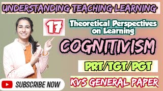 Class17 KVS Pedagogy for KVS PRTTGTPGT Cognitivism amp its Implications Ravina InculcateLearning [upl. by Jemine]