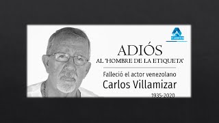 MUERE ACTOR CARLOS VILLAMIZAR [upl. by Eanaj257]