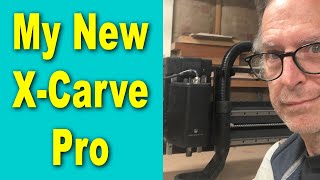 Check Out My New Inventables X Carve Pro [upl. by Yllor755]