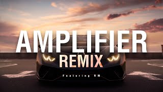 RM x Ay Beats  AMPLIFIER REMIX  ft IK Music Video [upl. by Conway]