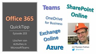 Episode 203  Löschen von Activities in Microsoft Teams [upl. by Divadleahcim]