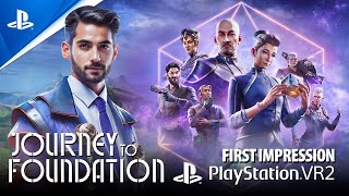 Good Foundations don’t always make good games Journey to Foundation on the PSVR2 [upl. by Pathe920]