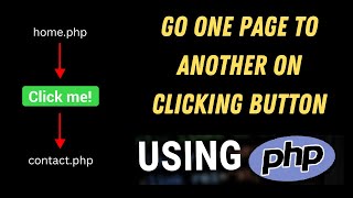 How to go from One Page to Another using PHP [upl. by Kcirdes781]