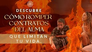 Aprende a Romper Contratos del Alma que Limitan tu Vida [upl. by Gardener]