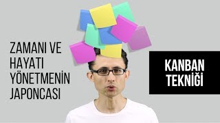 Zamanı ve hayatı yönetmenin Japoncası Kanban Tekniği [upl. by Enilraep]