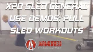 XPO Sled General Use Demos Pull Sled Workouts [upl. by Yelkrab]