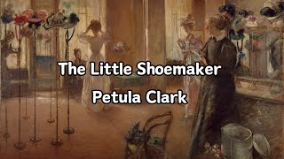 The Little Shoemaker lyrics  Petula Clark [upl. by Assyli]