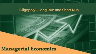 PriceOutput Determination under Oligopoly  Long Run and Short Run [upl. by Beatrix980]