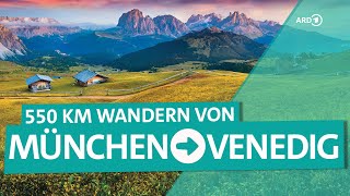 Von München nach Italien – Wandern über die Alpen  ARD Reisen [upl. by Leahcimnaes]