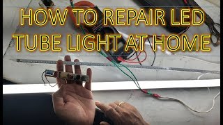 How to Repair NonWorking LED Tube light and It’s Parts  ख़राब एलईडी लाइट को घर पर कैसे सही करे [upl. by Ahseryt915]