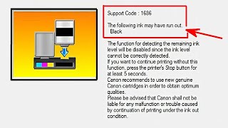 CANON PRINTER THE FOLLOWING INK MAY HAVE RUN OUT  ERROR SUPPORT CODE 1686 [upl. by Gothurd30]