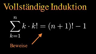 Beweise mit vollständiger Induktion Summe mit Fakultät [upl. by Erdnoed92]