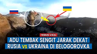 Full Pasukan Rusia Vs Tentara Ukraina Perebutkan Benteng di Wilayah Belogorovka Begini Cuplikannya [upl. by Akerdal948]