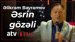 Əlikram Bayramov  Əsrin gözəli [upl. by Lyrrehs854]