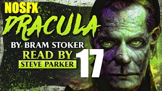 Dracula NOSFX Chapter 17  Full Dramatised Audiobook [upl. by Aneerbas]