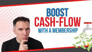 How to Boost CashFlow with a Membership Model [upl. by Nossaj]