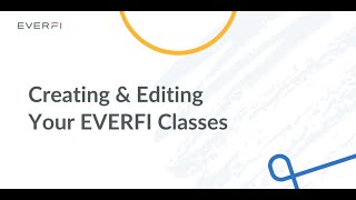 Creating and Editing Your EVERFI Classes [upl. by Horace]