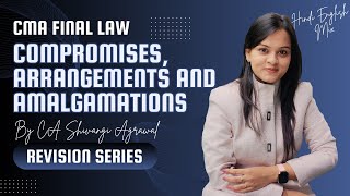 Compromises Arrangements and Amalgamation  CMA Final Law Revision Series  Hinglish  June 2024 [upl. by Ignatz132]