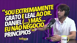 Sou extremamente grato e leal ao Dr Daniel  mas eu não negocio princípios [upl. by Abagail]