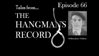 Tales from The Hangmans Record Episode Sixty Six William Yeldham – 5th September 1922 Pentonville [upl. by Karlin716]