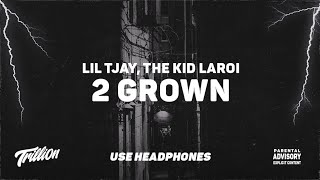 2 grown lyrics Lil Tjay ft The Kid Laroi [upl. by Ahsirtak612]