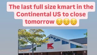 The Last Full Size Kmart in The Continental US is closing tomorrow [upl. by Hammad773]