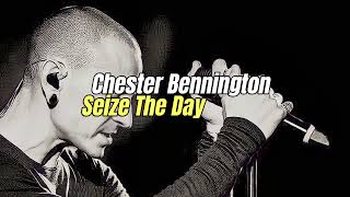 Chester Bennington  Seize The Day  Cover [upl. by Nebra]