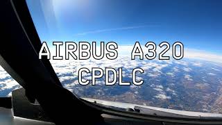 Airbus A320 CPDLC in action  ControllerPilot Datalink Communications [upl. by Breeze505]