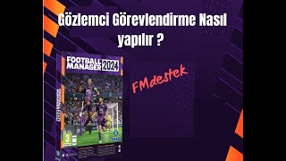 Football Manager 2024  Gözlemci Görevlendirme ve Transfer Odağı Belirleme [upl. by Nimar]