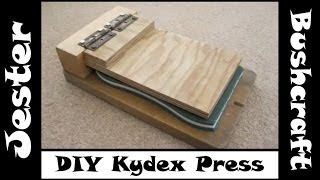 Bushcraft  DIY Kydex Press  On A Budget [upl. by Essej]