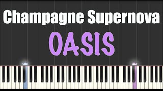 Champagne Supernova  Oasis  Piano Tutorial [upl. by Atiuqram248]