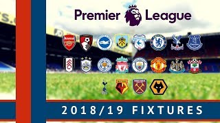 201819 Premier League Fixtures  All The Dates [upl. by Marsland]