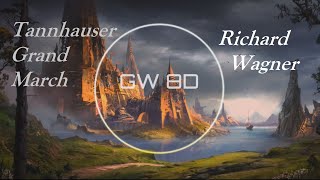 Richard Wagner 🎧 Tannhauser Grand March 🔊8D AUDIO VERSION🔊 Use Headphones 8D Music [upl. by Wieren]